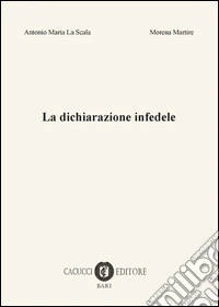 La dichiarazione infedele libro