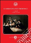 La medicina nei tribunali libro di Chieffi L. (cur.)