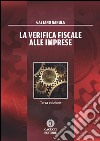 La verifica fiscale alle imprese libro di Nanula Gaetano