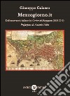 Mezzogiorno.it. Dall'osservatorio italiano del Corriere del Mezzogiorno (2002-2015) libro