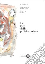 La rete della politica prima libro