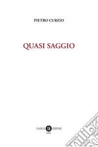 Quasi saggio