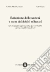 Estinzione delle società e sorte dei debiti tributari libro