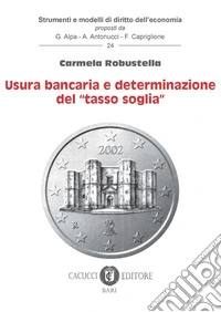 Usura bancaria e determinazione del «tasso soglia» libro