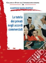 La tutela dei privati negli accordi commerciali