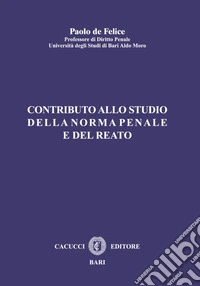 Contributo allo studio della norma penale e del reato libro
