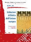 Istituzioni di diritto dell'Unione Europea libro di Villani Ugo