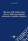 Rilevanza delle dichiarazioni di terzi e delle intercettazioni telefoniche nel giudizio tributario libro di Pagliarone Viviana