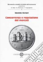 Concorrenza e regolazione dei mercati