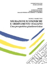 Migrazioni economiche e ordinamento italiano. Una prospettiva giuslavoristica