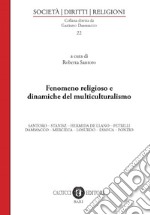 Fenomeno religioso e dinamiche del multiculturalismo libro