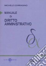 Manuale di diritto amministrativo libro