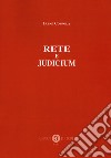 Rete e judicium. Nuova ediz. libro di Coppola Irene