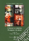 Classici e cinema. Il sangue e la stirpe libro di Maraglino V. (cur.)