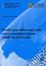 Profili procedimentali nella nuova amministrazione condivisa in Europa libro