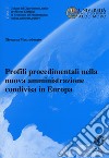 Profili procedimentali nella nuova amministrazione condivisa in Europa libro