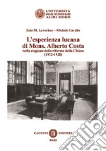 L'esperienza lucana di Mons. Alberto Costa nella stagione delle riforme della Chiesa (1912-1928)