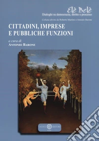 Cittadini, Imprese E Pubbliche Funzioni