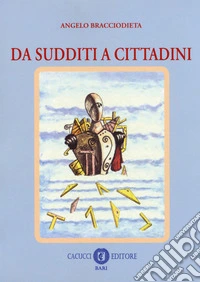 Da sudditi a cittadini