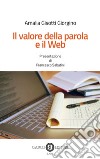 Il valore della parola e il web libro di Gisotti Giorgino Amalia