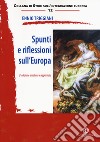 Spunti e riflessioni sull'Europa. Ediz. ampliata libro di Triggiani Ennio