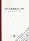 Radicalismo islamico e diritto penale. Origini del fenomeno ed errori nel sistema di reazione in Europa e in Spagna libro di Riganti Vincenzo