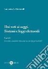 Dai voti ai seggi. Sistemi e leggi elettorali. Vol. 1: Generalità e situazione italiana dal secondo dopoguerra al 2009 libro