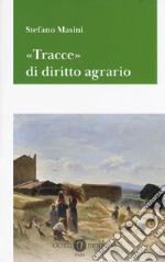 «Tracce» di diritto agrario libro