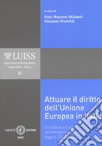 Attuare Il Diritto Dell'unione Europea In Italia. Un Bilancio A 5 Anni Dall'entrata In Vigore Della Legge N. 234 Del 2012