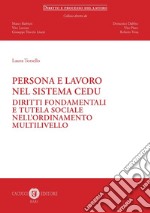 Persona e lavoro nel sistema CEDU. Diritti fondamentali e tutela sociale nell'ordinamento multilivello