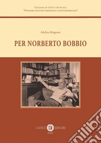 Per Norberto Bobbio