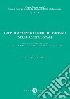 L'applicazione del diritto romano nelle realtà locali libro