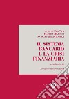 Il sistema bancario e la crisi finanziaria libro di Dell'Atti Antonio Miglietta Federica