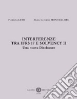 Interferenze tra IFRS 17 e Solvency II. Una nuova disclosure