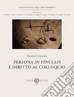 Persona in vinculis e diritto al colloquio libro