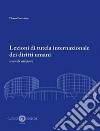 Lezioni di tutela internazionale dei diritti umani. Nuova ediz. libro di Pustorino Pietro