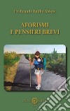 Aforismi e pensieri brevi libro