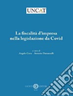 La fiscalità d'impresa nella legislazione da Covid