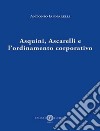 Asquini, Ascarelli e l'ordinamento corporativo libro di Jannarelli Antonio