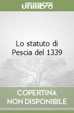 Lo statuto di Pescia del 1339 libro