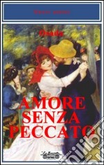 Amore senza peccato libro