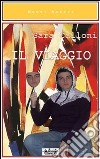 Il viaggio libro