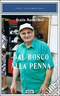 Dal bosco alla penna libro