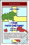 Italia paese cristiano? libro di Panerini Andrea