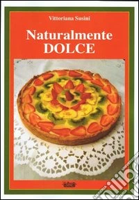 Naturalmente dolce
