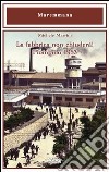 La fabbrica non chiuderà! Piombino 1953 libro