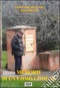 Memorie di un uomo comune
