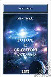Fotoni e gravitoni fantasma