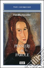 Pensieri & parole libro