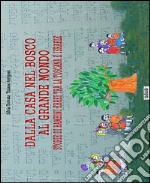 Dalla casa nel bosco al grande mondo. Storie di bambini ebrei tra la Toscana e Israele libro